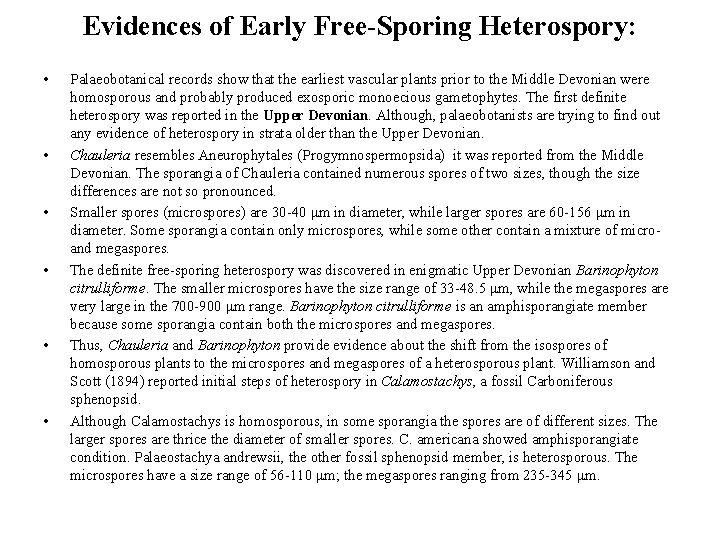 Evidences of Early Free-Sporing Heterospory: • • • Palaeobotanical records show that the earliest