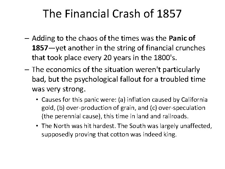 The Financial Crash of 1857 – Adding to the chaos of the times was