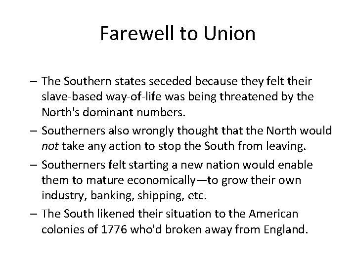 Farewell to Union – The Southern states seceded because they felt their slave-based way-of-life