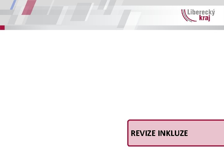 REVIZE INKLUZE 
