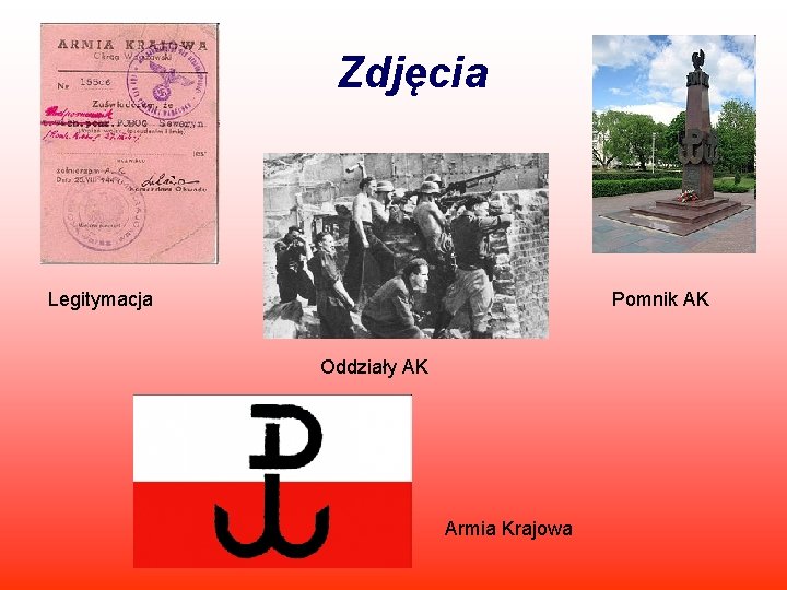 Zdjęcia Legitymacja Pomnik AK Oddziały AK Armia Krajowa 