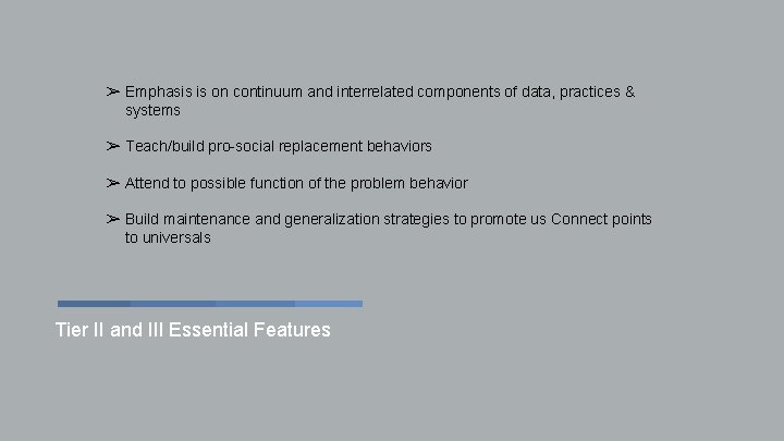 ➢ Emphasis is on continuum and interrelated components of data, practices & systems ➢