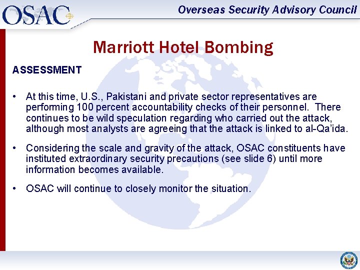 Overseas Security Advisory Council Marriott Hotel Bombing ASSESSMENT • At this time, U. S.