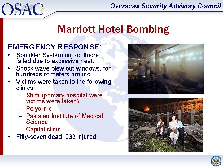 Overseas Security Advisory Council Marriott Hotel Bombing EMERGENCY RESPONSE: • Sprinkler System on top