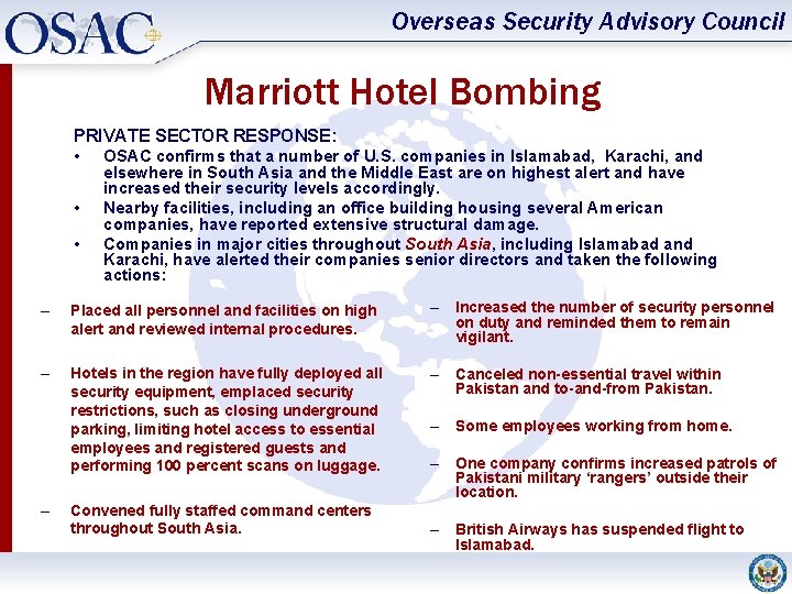 Overseas Security Advisory Council Marriott Hotel Bombing PRIVATE SECTOR RESPONSE: • OSAC confirms that