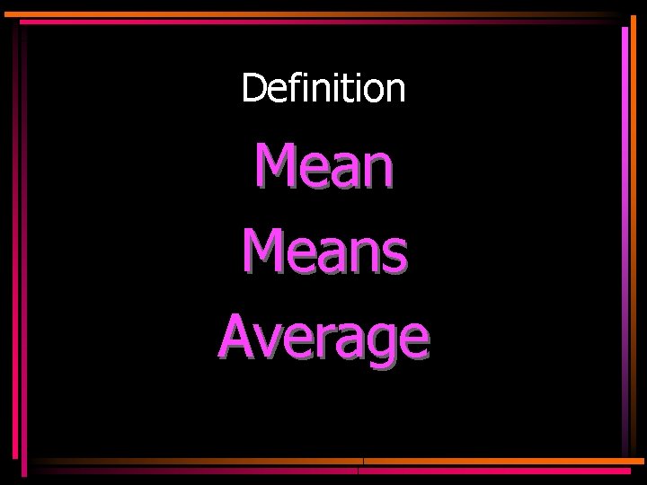 Definition Means Average 