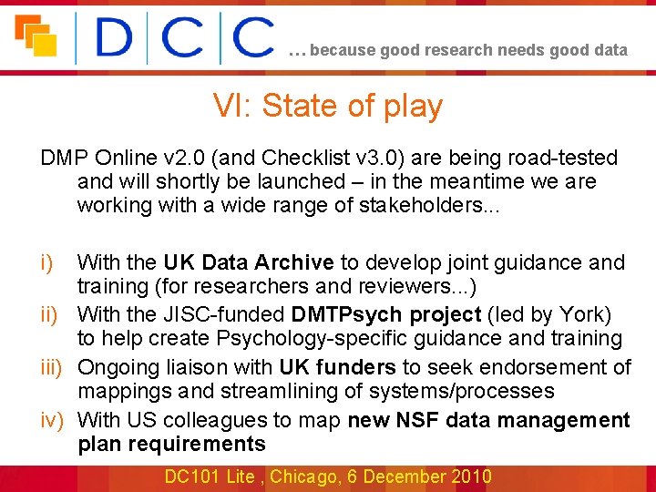 … because good research needs good data VI: State of play DMP Online v