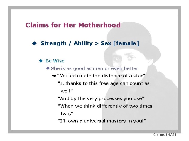 Claims for Her Motherhood u Strength / Ability > Sex [female] Be Wise She