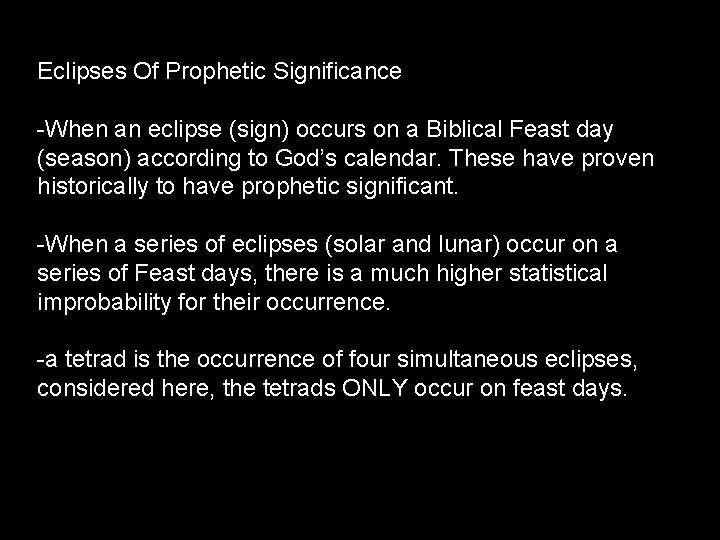  Eclipses Of Prophetic Significance -When an eclipse (sign) occurs on a Biblical Feast