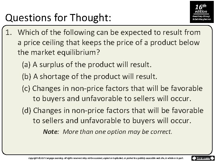 Questions for Thought: 16 th edition Gwartney-Stroup Sobel-Macpherson 1. Which of the following can