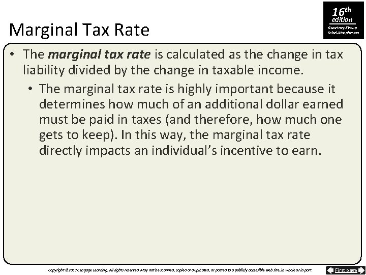 Marginal Tax Rate 16 th edition Gwartney-Stroup Sobel-Macpherson • The marginal tax rate is