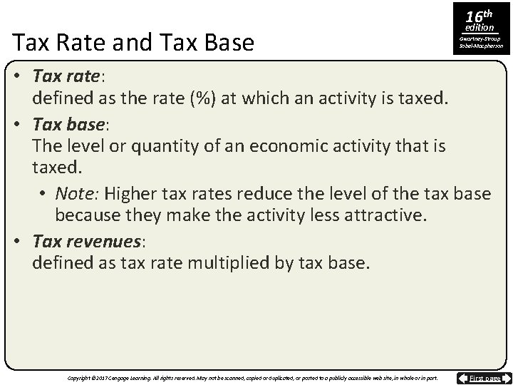 Tax Rate and Tax Base 16 th edition Gwartney-Stroup Sobel-Macpherson • Tax rate: defined