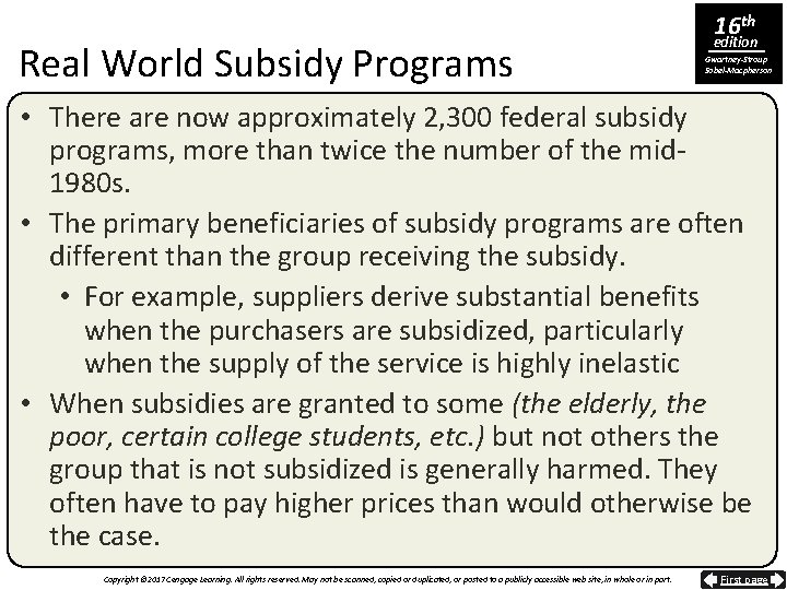 Real World Subsidy Programs 16 th edition Gwartney-Stroup Sobel-Macpherson • There are now approximately