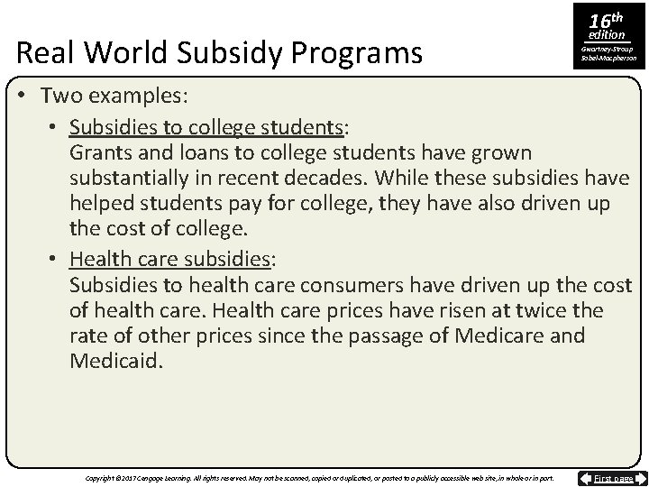 Real World Subsidy Programs 16 th edition Gwartney-Stroup Sobel-Macpherson • Two examples: • Subsidies