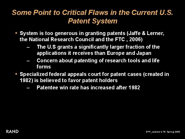 Some Point to Critical Flaws in the Current U. S. Patent System • System