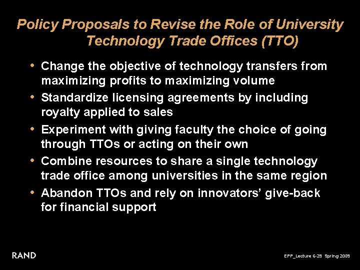 Policy Proposals to Revise the Role of University Technology Trade Offices (TTO) • Change