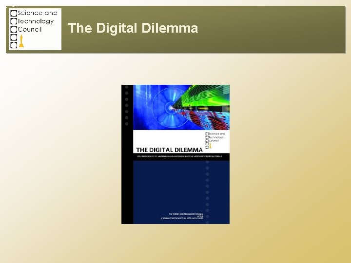 The Digital Dilemma 