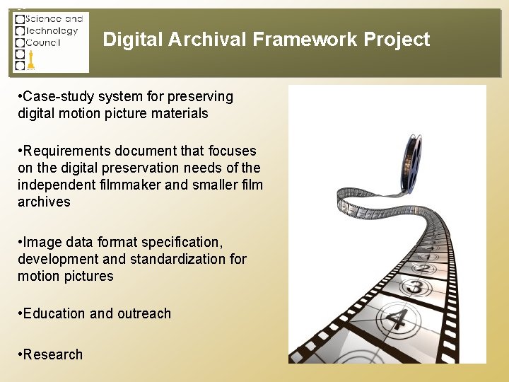 Digital Archival Framework Project • Case-study system for preserving digital motion picture materials •