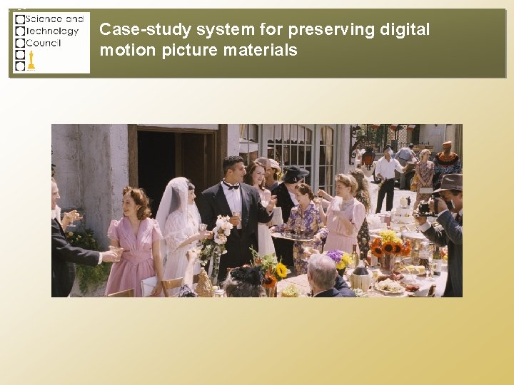 Case-study system for preserving digital motion picture materials 