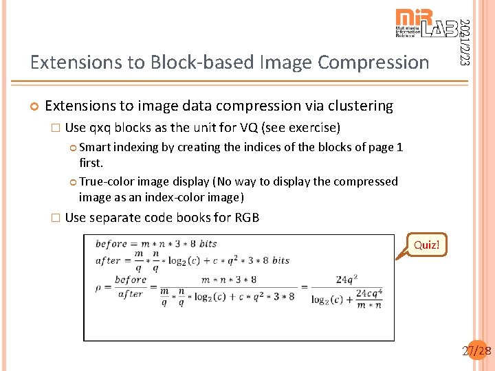  2021/2/23 Extensions to Block-based Image Compression Extensions to image data compression via clustering