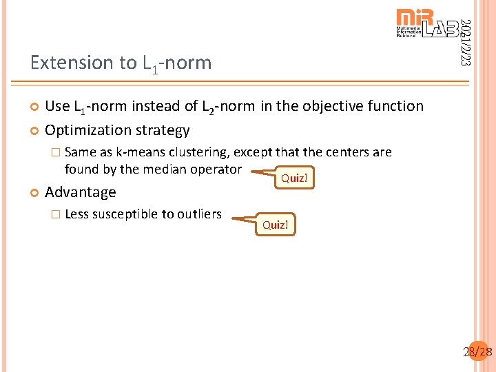 2021/2/23 Extension to L 1 -norm Use L 1 -norm instead of L 2