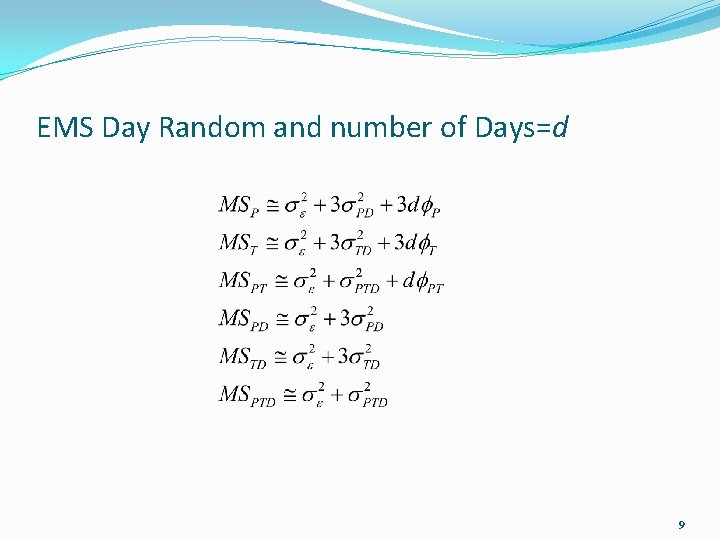 EMS Day Random and number of Days=d 9 