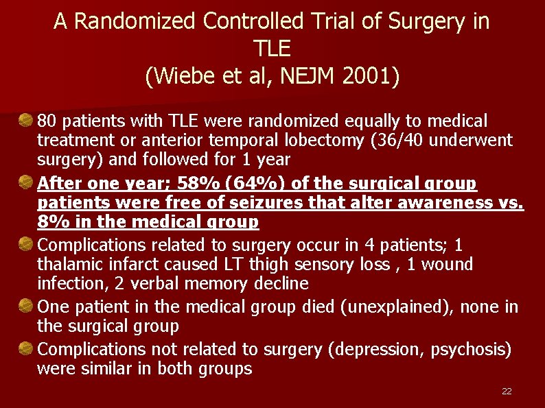 A Randomized Controlled Trial of Surgery in TLE (Wiebe et al, NEJM 2001) 80