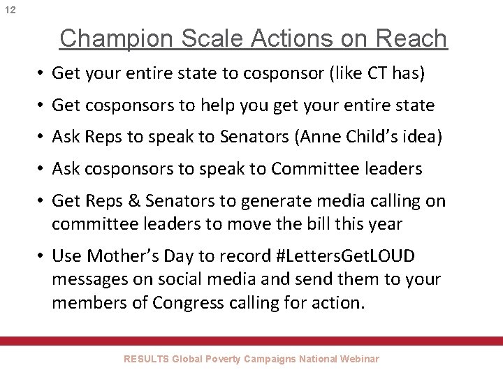 12 Champion Scale Actions on Reach • Get your entire state to cosponsor (like