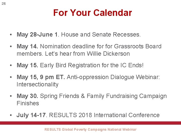 26 For Your Calendar • May 28 -June 1. House and Senate Recesses. •