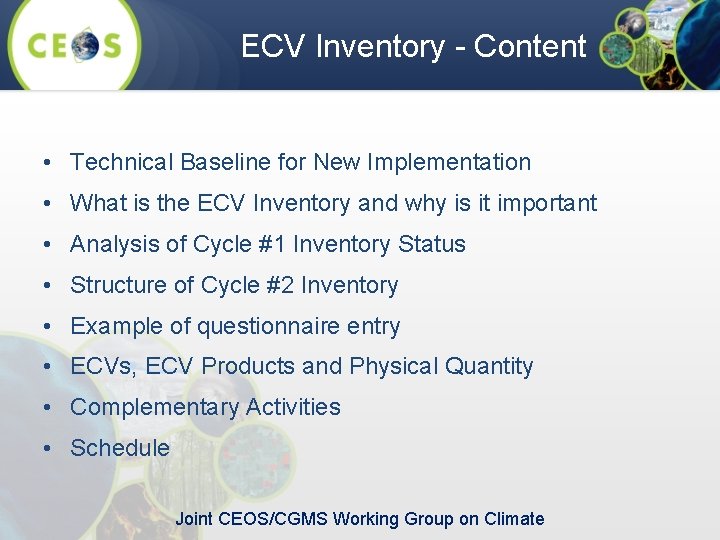 ECV Inventory - Content • Technical Baseline for New Implementation • What is the