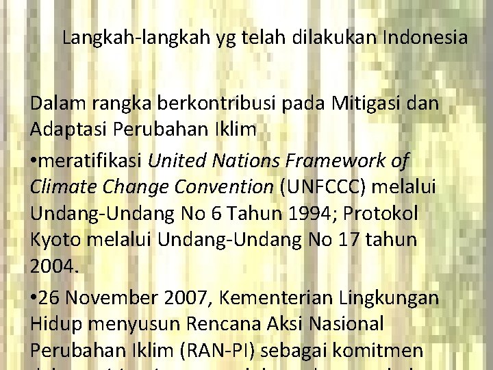 Langkah-langkah yg telah dilakukan Indonesia Dalam rangka berkontribusi pada Mitigasi dan Adaptasi Perubahan Iklim