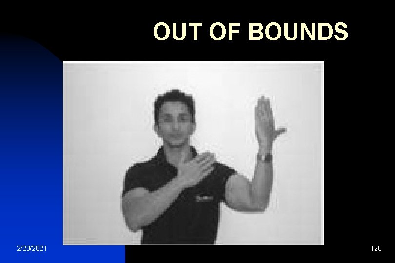  OUT OF BOUNDS 2/23/2021 120 