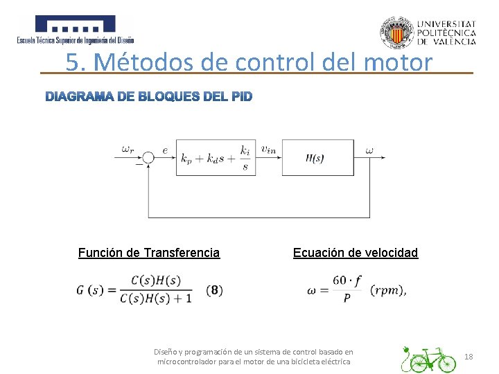 5. Métodos de control del motor Función de Transferencia Ecuación de velocidad Diseño y