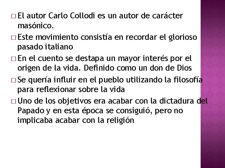 � El autor Carlo Collodi es un autor de carácter masónico. � Este movimiento