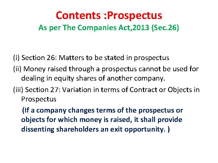 Contents : Prospectus As per The Companies Act, 2013 (Sec. 26) (i) Section 26: