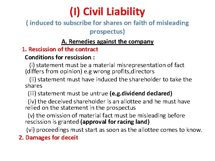 (I) Civil Liability ( induced to subscribe for shares on faith of misleading prospectus)
