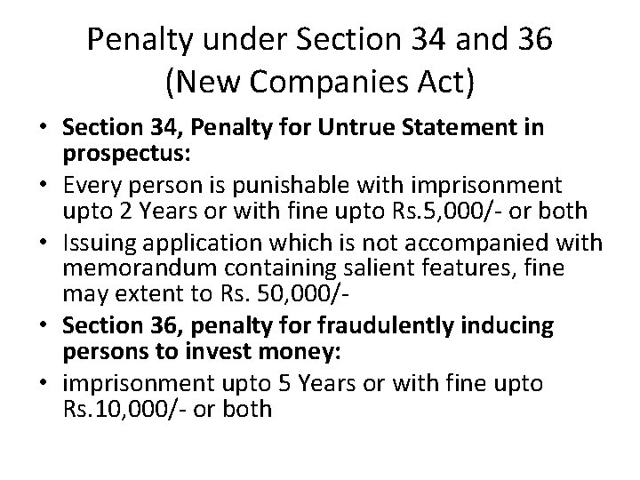 Penalty under Section 34 and 36 (New Companies Act) • Section 34, Penalty for