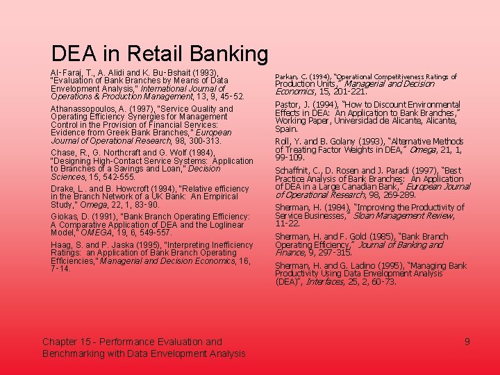 DEA in Retail Banking Al‑Faraj, T. , A. Alidi and K. Bu‑Bshait (1993), “Evaluation