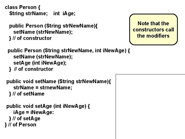 class Person { String str. Name; int i. Age; public Person (String str. New.