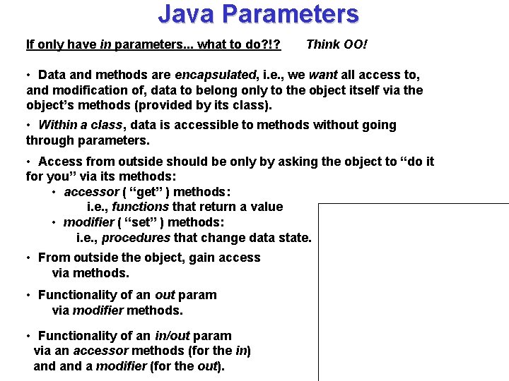 Java Parameters If only have in parameters. . . what to do? !? Think