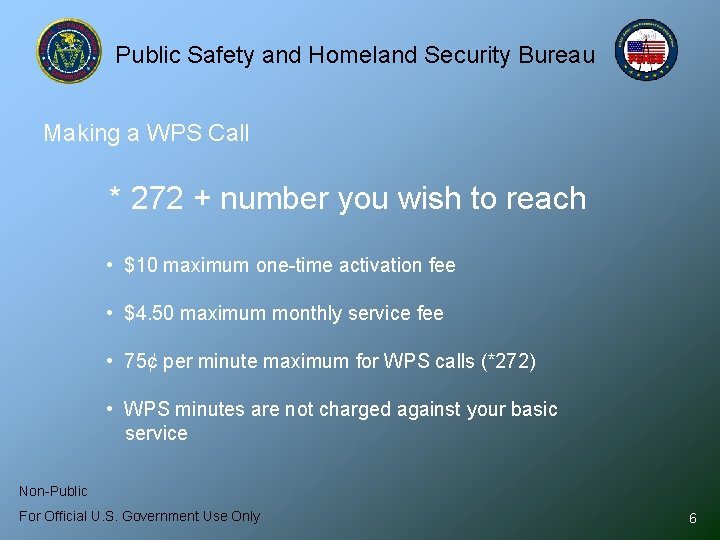 Public Safety and Homeland Security Bureau Making a WPS Call * 272 + number