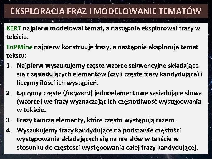 EKSPLORACJA FRAZ I MODELOWANIE TEMATÓW KERT najpierw modelował temat, a następnie eksplorował frazy w