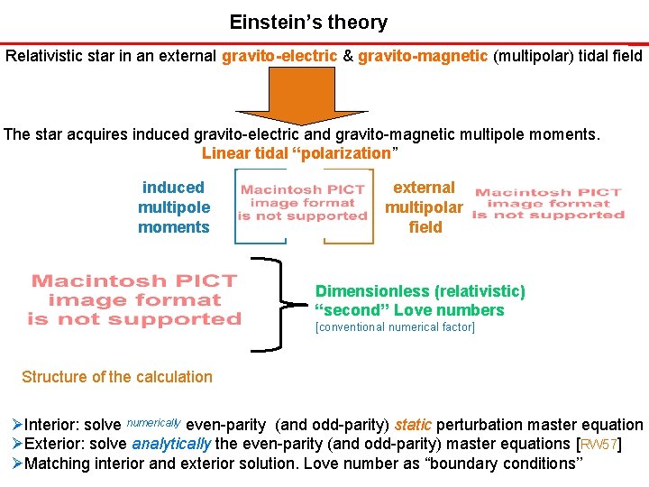 Einstein’s theory Relativistic star in an external gravito-electric & gravito-magnetic (multipolar) tidal field The Einstein’s theory Relativistic star in an external gravito-electric & gravito-magnetic (multipolar) tidal field The