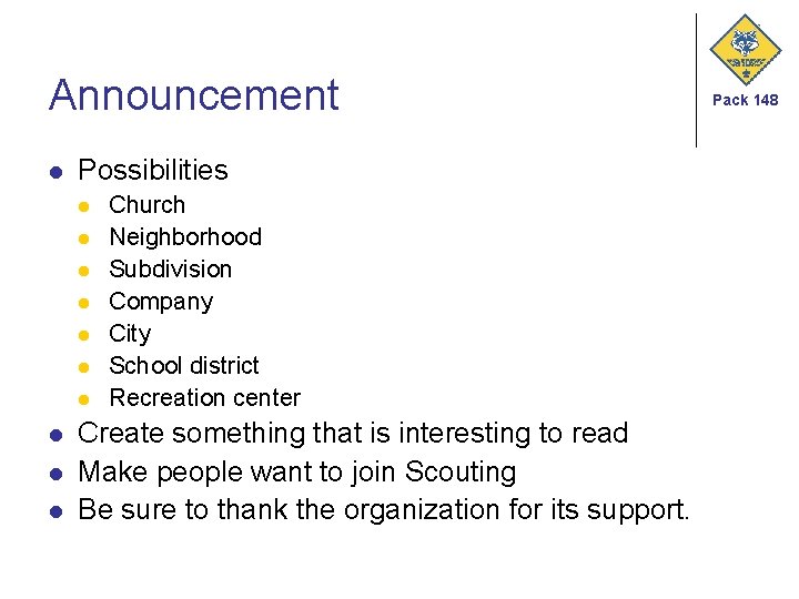 Announcement l Possibilities l l l l l Church Neighborhood Subdivision Company City School