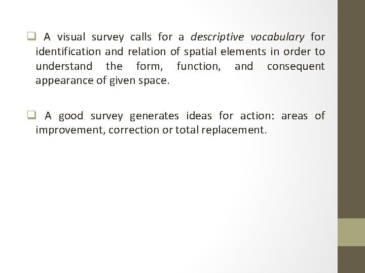 q A visual survey calls for a descriptive vocabulary for identification and relation of