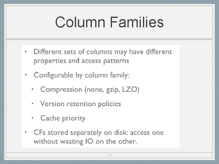 Column Families 19 