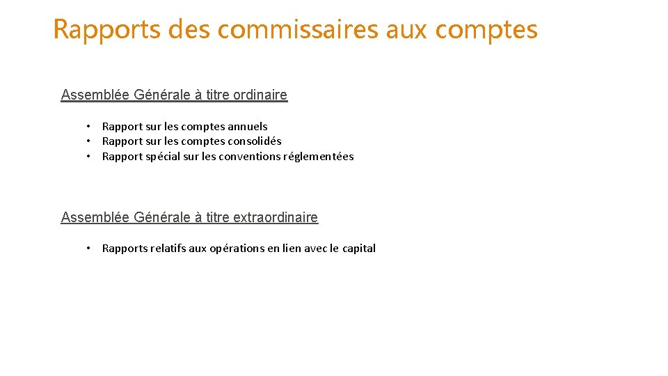 Rapports des commissaires aux comptes Assemblée Générale à titre ordinaire • Rapport sur les