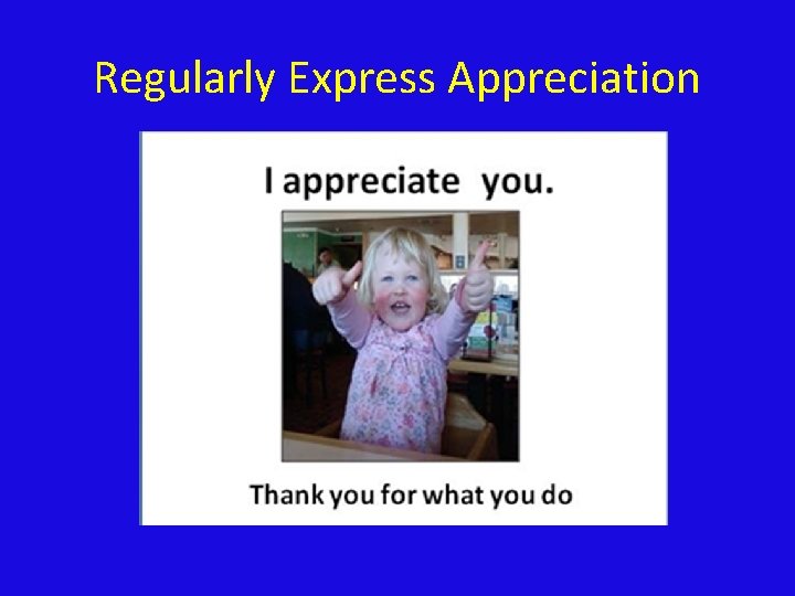 Regularly Express Appreciation 