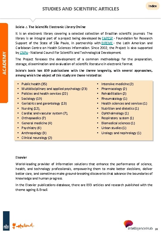 STUDIES AND SCIENTIFIC ARTICLES Index ACADEMY Scielo. : . The Scientific Electronic Library Online