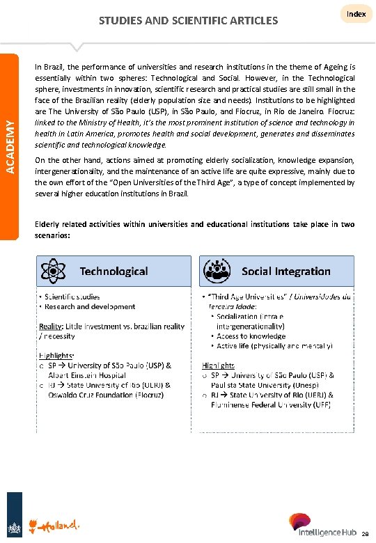 ACADEMY STUDIES AND SCIENTIFIC ARTICLES Index In Brazil, the performance of universities and research